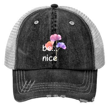 Discover be nice Trucker Hats