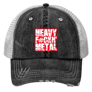 Discover Heavy F#ckin' Metal Hard Rock Fun Music Text Quote Trucker Hats
