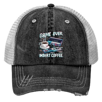 Discover Game Over Insert Coffee 01 Trucker Hats