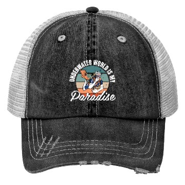 Discover Underwater World Is My Paradise Trucker Hats