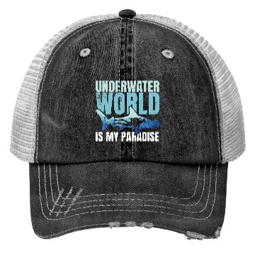 Discover Underwater World Is My Paradise Trucker Hats