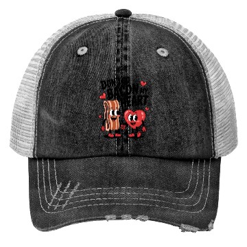 Discover Don't Go Bacon My Heart Trucker Hats