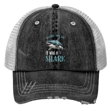 Discover Before You Ask It Was A Shark 2 Trucker Hats