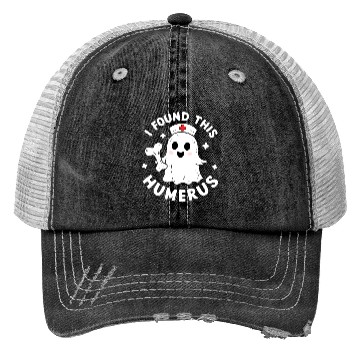 Discover I Found This Humerus Funny Halloween For Nurses Trucker Hats
