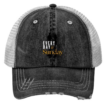 Discover EVERYDAY IS SUNDAY Trucker Hats