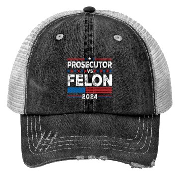 Discover Funny Voting Election 2024 Prosecutor vs Felon Trucker Hats