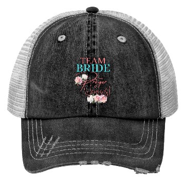 Discover Team Bride Prayer Warriors Trucker Hats