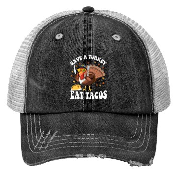 Discover Save A Turkey Eat Tacos Funny Thanksgiving Trucker Hats