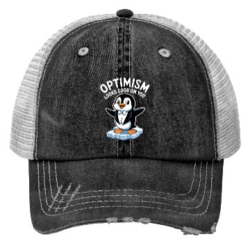 Discover Optimism Looks Good On You Penguin Tuxedo Trucker Hats