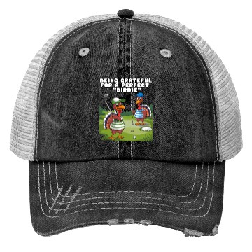 Discover Being Grateful For A Perfect "Birdie". Trucker Hats