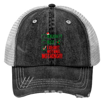 Discover Naughty, Nice, No Regrets Christmas Trucker Hats