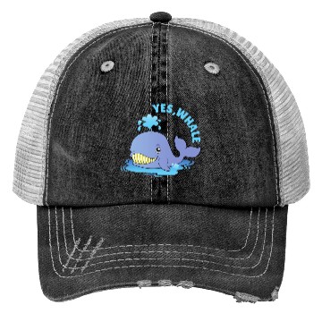 Discover Yes, Whale! Funny Trucker Hats