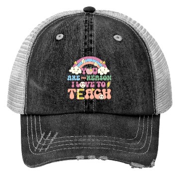 Discover You are reason i love to teach Trucker Hats