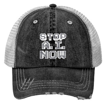 Discover Stop Ai Now Against Ai Trucker Hats