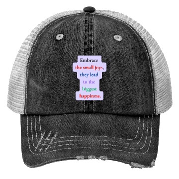 Discover Embrace the Small Joys Trucker Hats