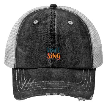 Discover Sing Your Heart Out Trucker Hats
