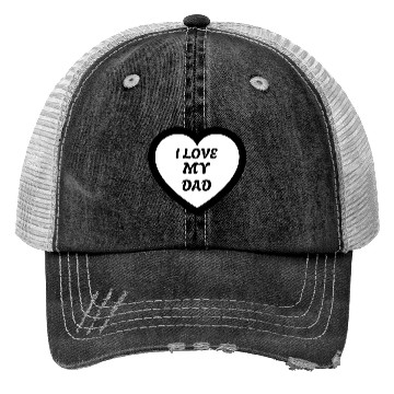 Discover I love my Dad Trucker Hats