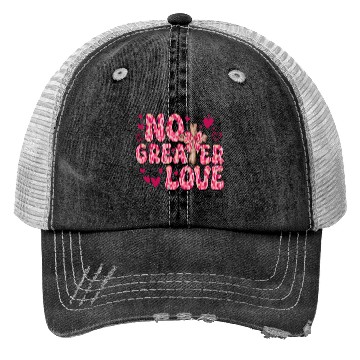 Discover No Greater Love Jesus Valentine Trucker Hats
