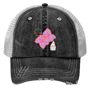 Discover Truly you are enough for me-design by shahishop Trucker Hats