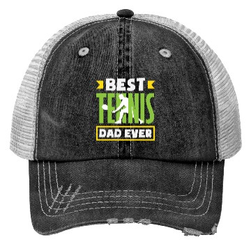 Discover Best Tennis Dad Ever Trucker Hats