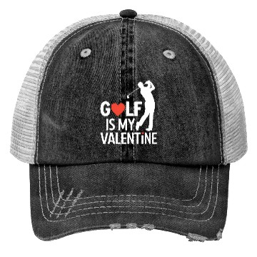 Discover Golf is my Valentine Trucker Hats