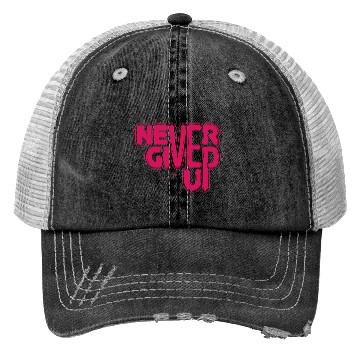 Discover never give up Trucker Hats