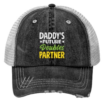 Discover Daddy's Future Tennis Doubles Partner Trucker Hats