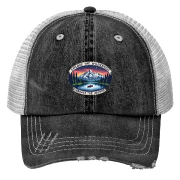 Discover Explore the Wilderness, Embrace the Journey Trucker Hats