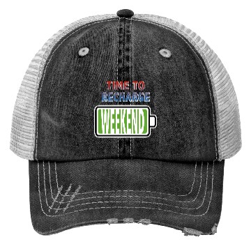 Discover Weekend - Time to Recharge Trucker Hats