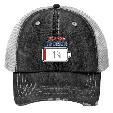 Discover Scared to Death with Battery at 1% Trucker Hats