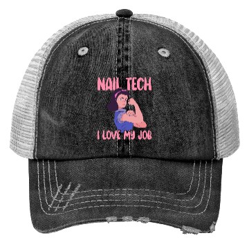 Discover Nail Tech I Love My Job Nail Technician Nail Trucker Hats