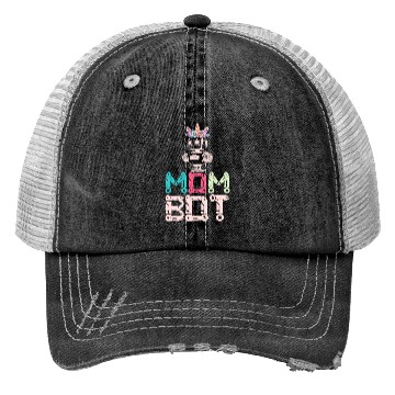 Discover Mom Bot Robot Robotic Engineer Mom Illustration Trucker Hats