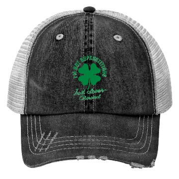 Discover I'm not superstitious just clover obsessed Trucker Hats