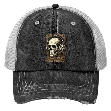 Discover Stay Loud Stay Proud - Vintage Skull use Headphone Trucker Hats