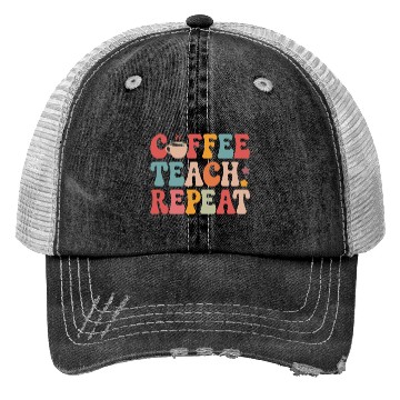 Discover Coffee Teach Repeat Teacher Life Trucker Hats