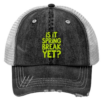 Discover Spring Break Countdown Saying Quote Trucker Hats
