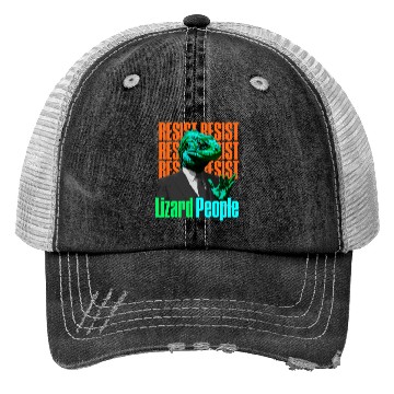 Discover Resist Reptilians Lizard People Trucker Hats