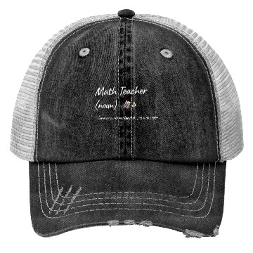 Discover Math Teacher Same As Normal Teacher Much Cooler Trucker Hats