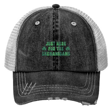 Discover Just Here for Shenanigans Trucker Hats