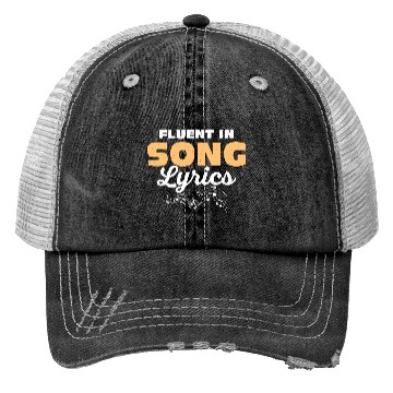 Discover Fluent In Song Lyrics Singing Singer Trucker Hats