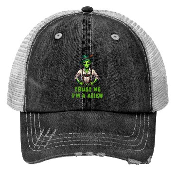 Discover Trust Me, I Am An Alien Trucker Hats