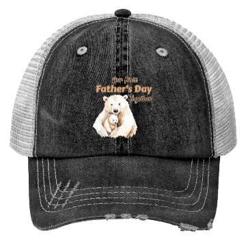 Discover Our First Father's Day Together - Polar Bear Trucker Hats