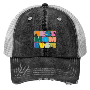 Discover Best Mom Ever Trucker Hats