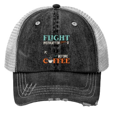 Discover Flight Instructor Before Aviation Coffee Lover Trucker Hats