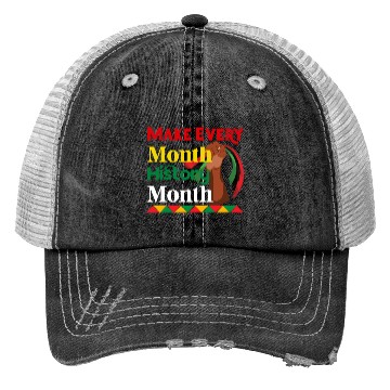 Discover Juneteenth Make Every Month History Month Trucker Hats