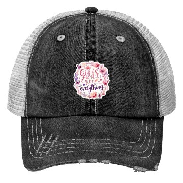 Discover Girls can do everything fun positive message GIRL Trucker Hats