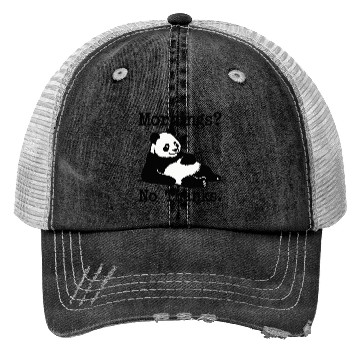 Discover Mornings? No Thanks Panda Trucker Hats