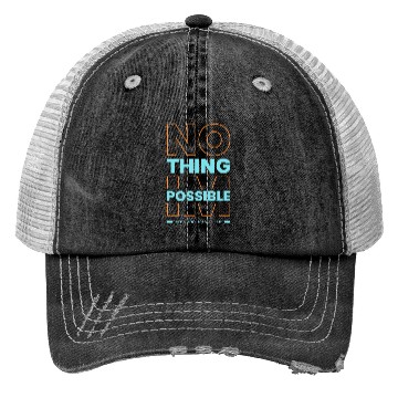 Discover Nothing Impossible, Never Give Up – Motivational Q Trucker Hats