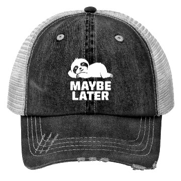 Discover Lazy Sloth Maybe Later Trucker Hats