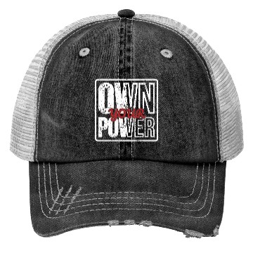 Discover Own Your Power – Grunge Motivational Trucker Hats